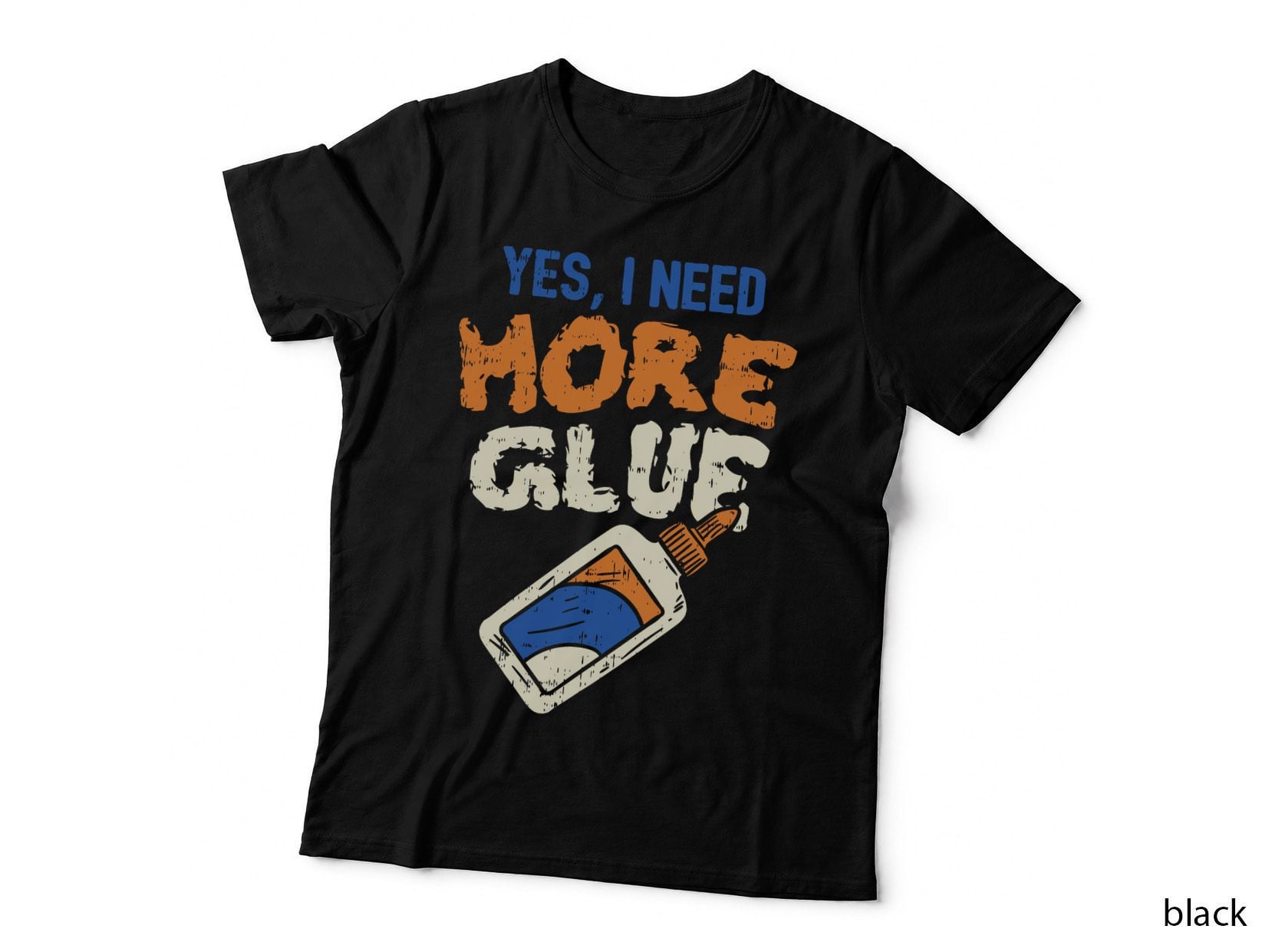 Need More Glue, Slimes for Girls & Kids T-Shirt
