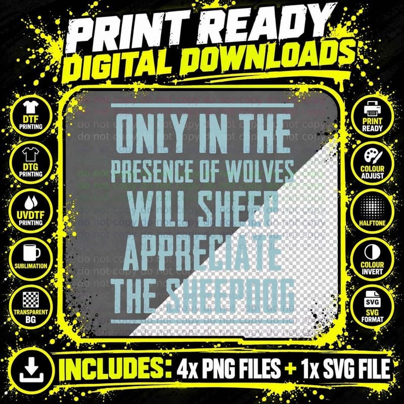 Only in Presence of Wolves Sheep Appreciate Sheepdog Png SVG Digital Bundle