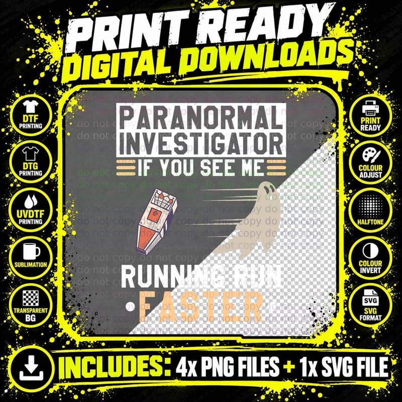 Paranormal Investigator If You See Me Running Run Faster Png SVG Digital Bundle