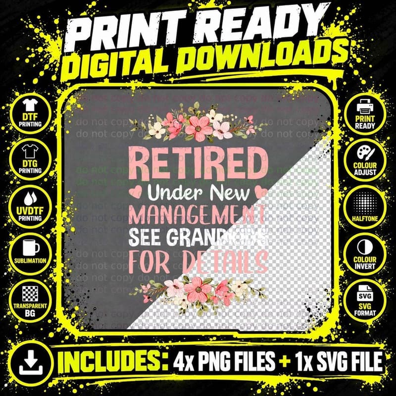Retired Under New Management See Grandkids Retirement Png SVG Digital Bundle