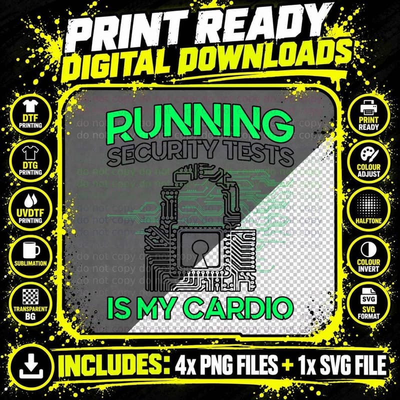 Running Security Tests Is My Cardio Cyber Security Png SVG Digital Bundle