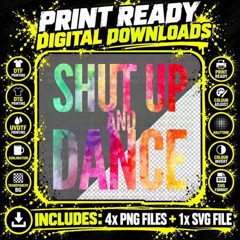 Shut up and Dance Rainbow Men Women Kids Party Club Png SVG Digital Bundle