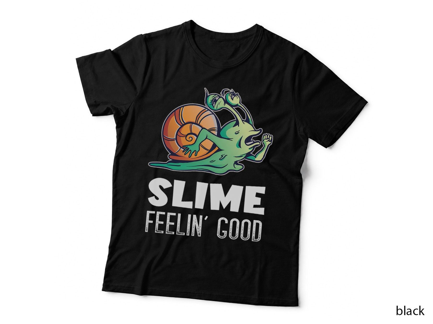 Slime Feeling Good Snail Shell Snails Lover Mollusk Snail T-Shirt
