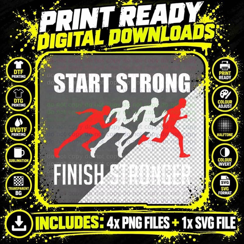 Start Strong Finish Stronger Running Sport Lover T-Shirt Png SVG Digital Bundle
