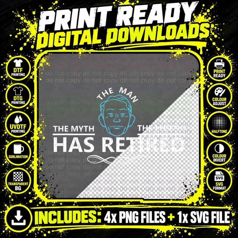 The Man the Myth the Legend Has Retired Tshirt Png SVG Digital Bundle