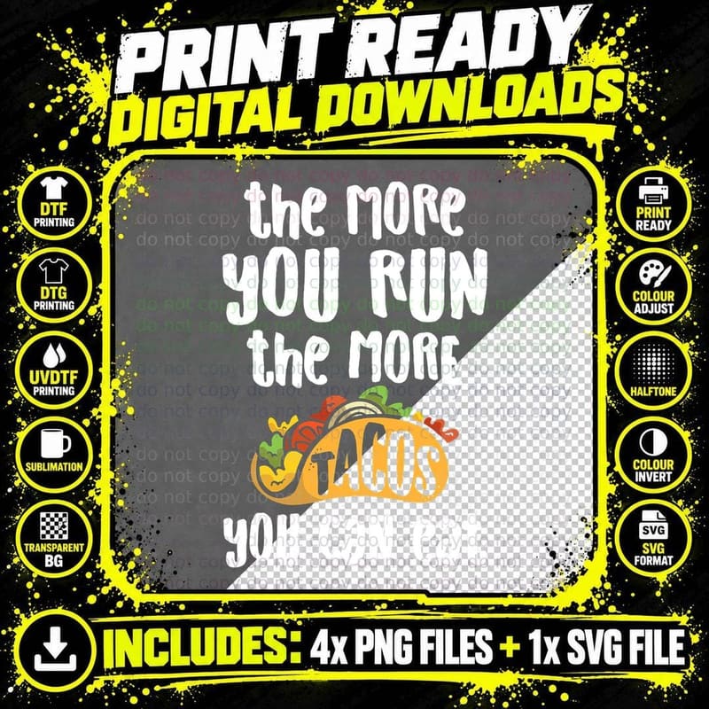The More You Run the More Tacos You Can Eat Running Png SVG Digital Bundle