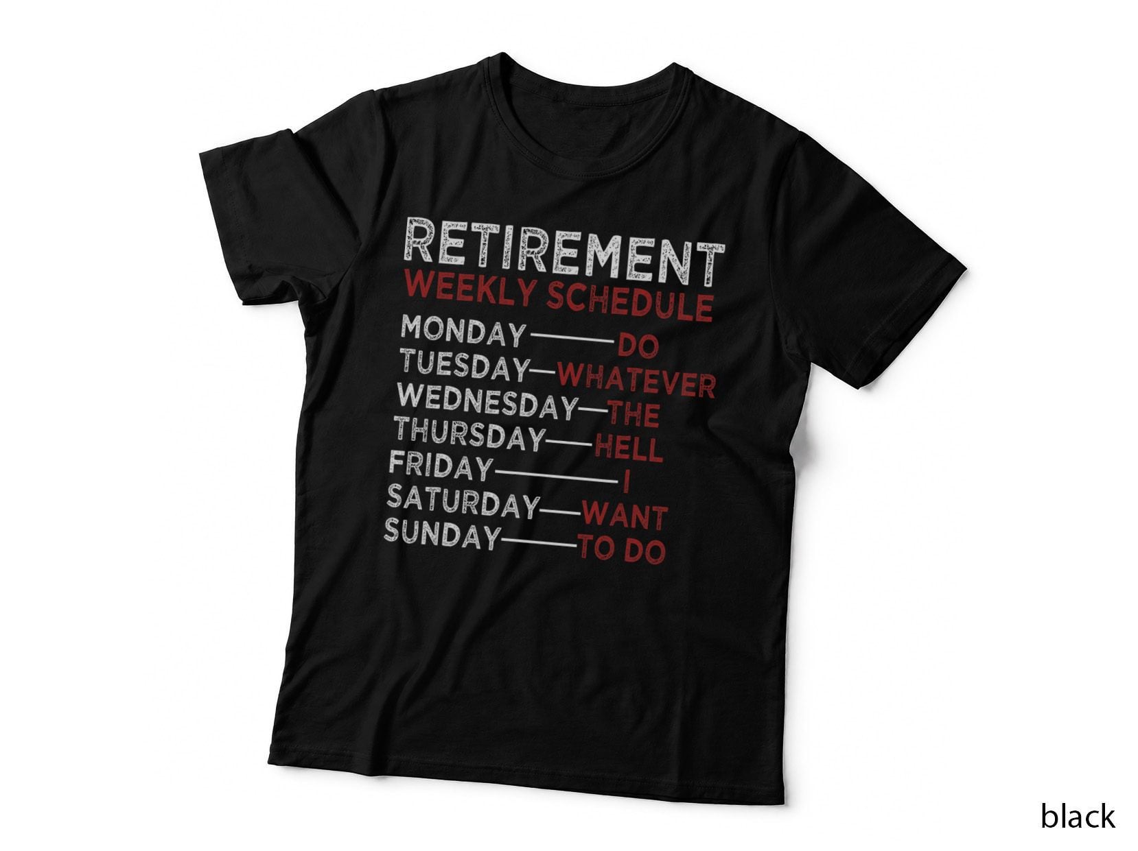 Women Retirement Weekly Schedule T-Shirt