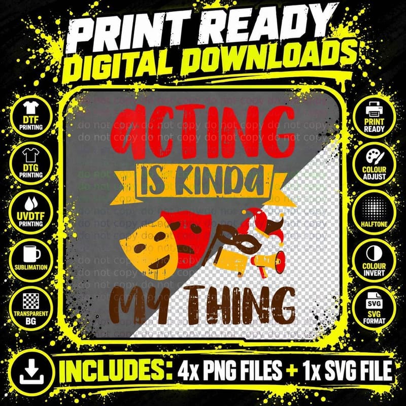 Acting Is Kinda My Thing Theatre Broadway Musical Png SVG Digital Bundle