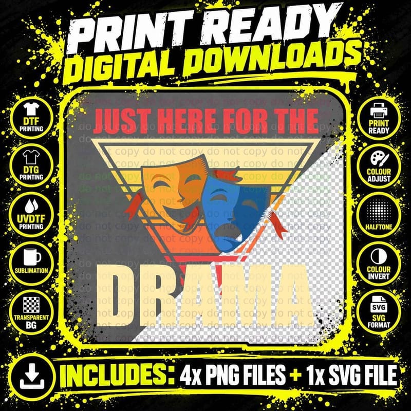 Just Here for the Drama Theatre Broadway Acting Lovers Png SVG Digital Bundle