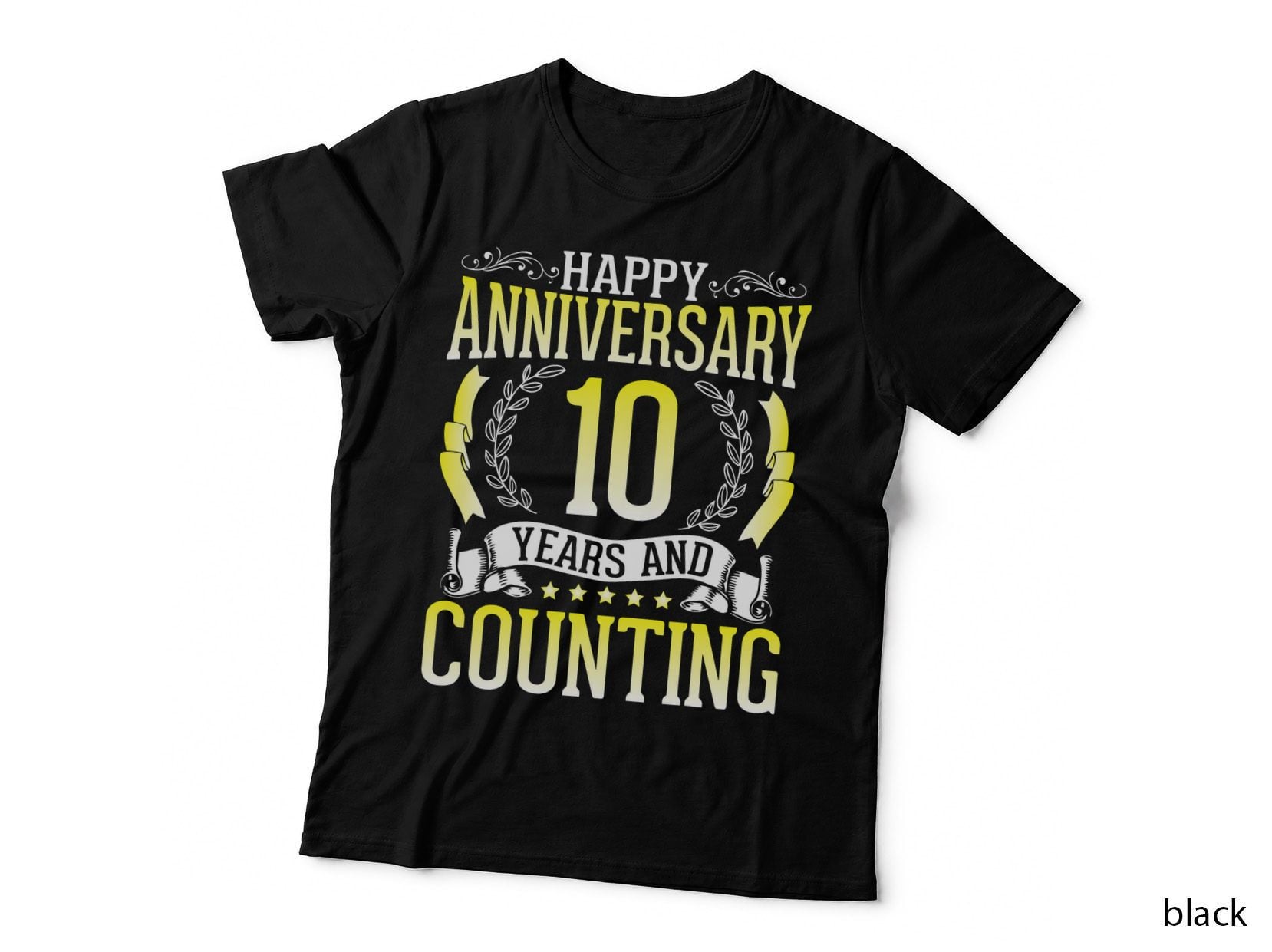 Happy Anniversary 10 Years and Counting Married Husband Wife T-Shirt