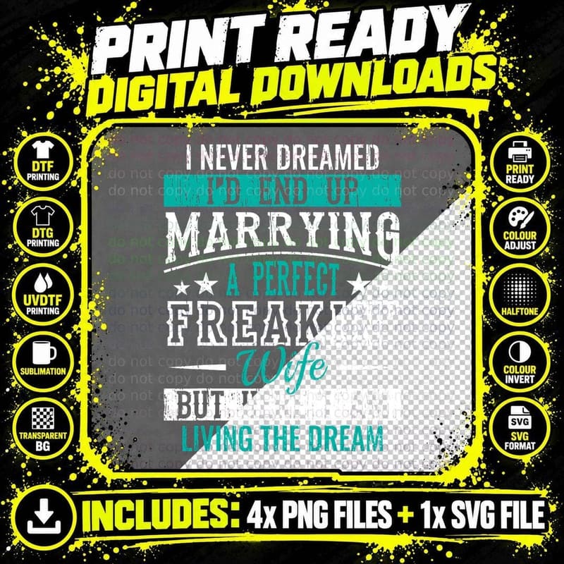 Husband I Never Dreamed I'd End up Marrying a Perfect Png SVG Digital Bundle