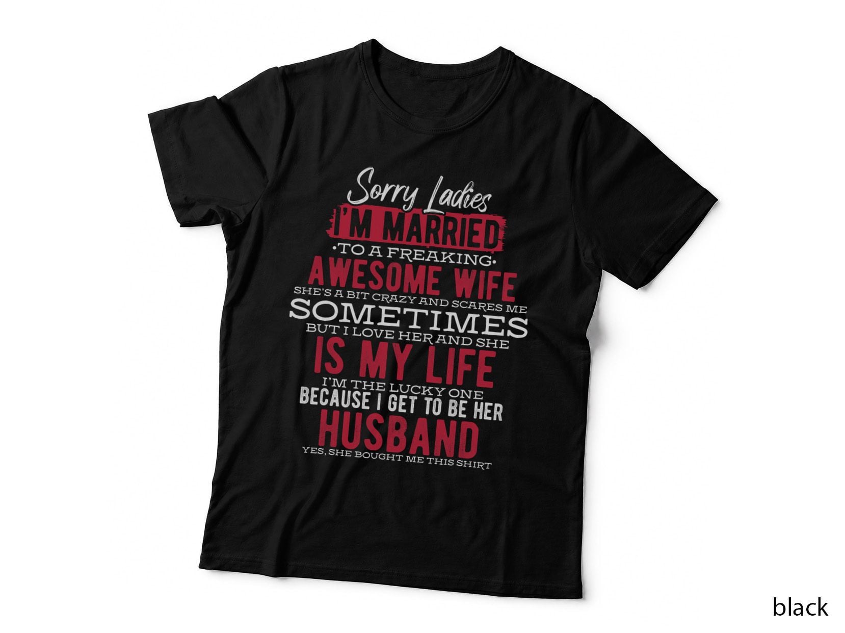 Husband Love I'm Married to a Freaking Wife T-Shirt