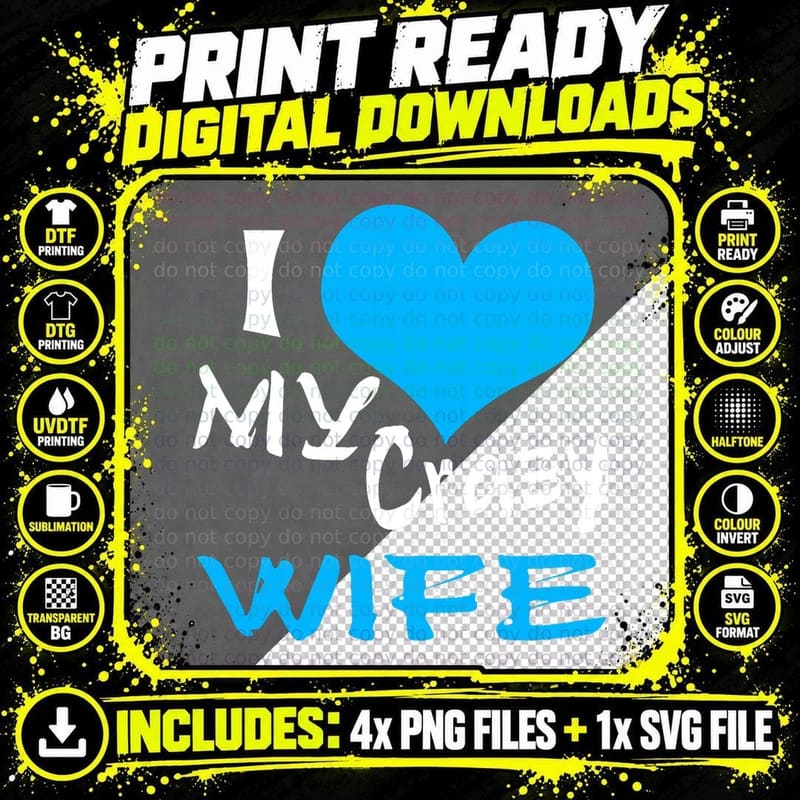 I Love My Crazy Wife- I Love My Awesome Wife T-Shirt Png SVG Digital Bundle