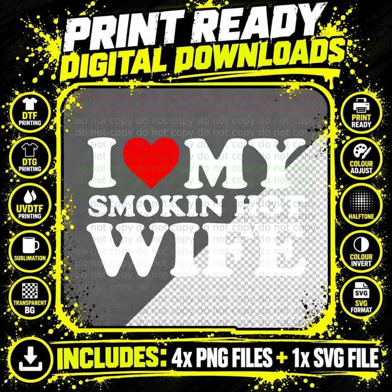 I Love My Smokin Hot Wife T-Shirt Png SVG Digital Bundle
