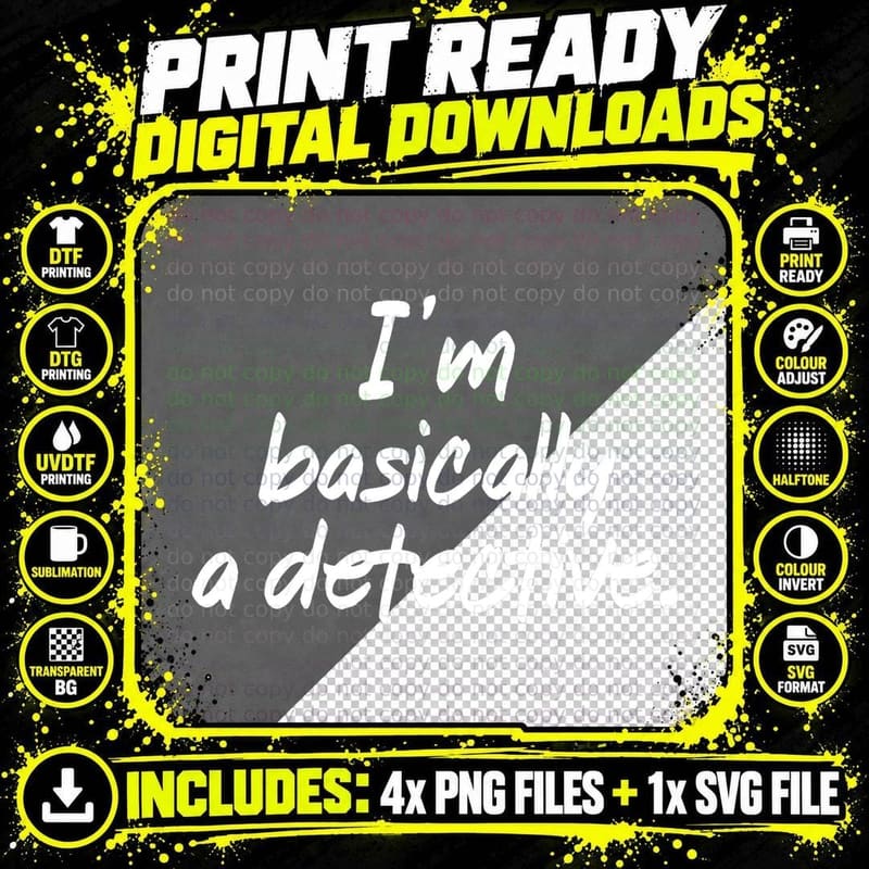 I'm Basically a Detective True Crime Fan Gifts T-Shirt Png SVG Digital Bundle