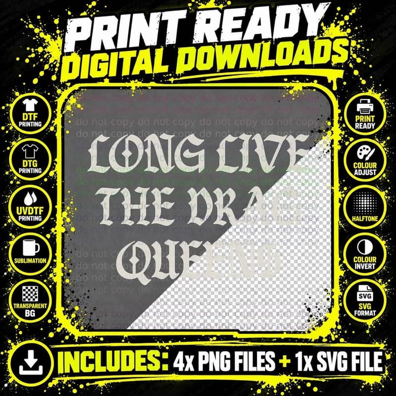 Long Live the Drag Queens Drag Is Not Crime Support the Png SVG Digital Bundle