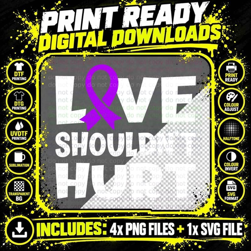 Love Shouldn't Hurt Narcissistic Abuse Domestic Violence Png SVG Digital Bundle
