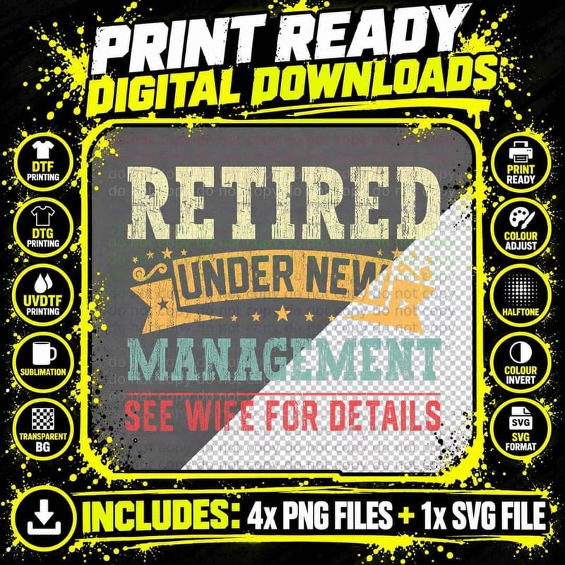 Retired Under New Management See Wife for Details Png SVG Digital Bundle