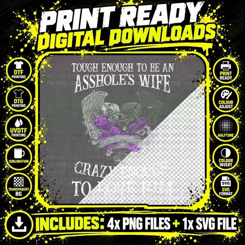 TOUGH Enough TO BE AN Asshole WIFE Png SVG Digital Bundle