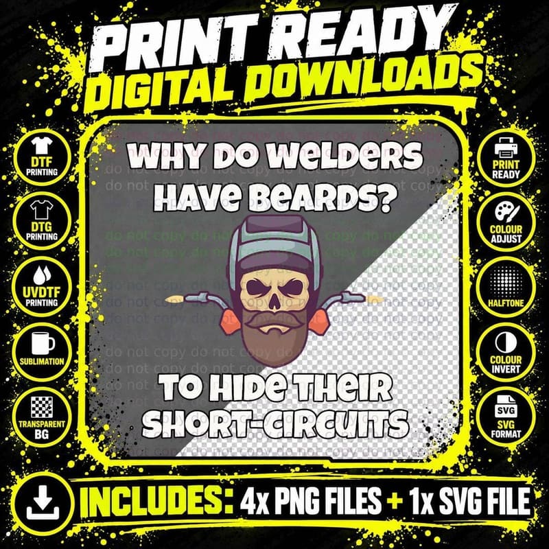 Why Do Welders Have Beards to Hide Their Short-Circuits Png SVG Digital Bundle