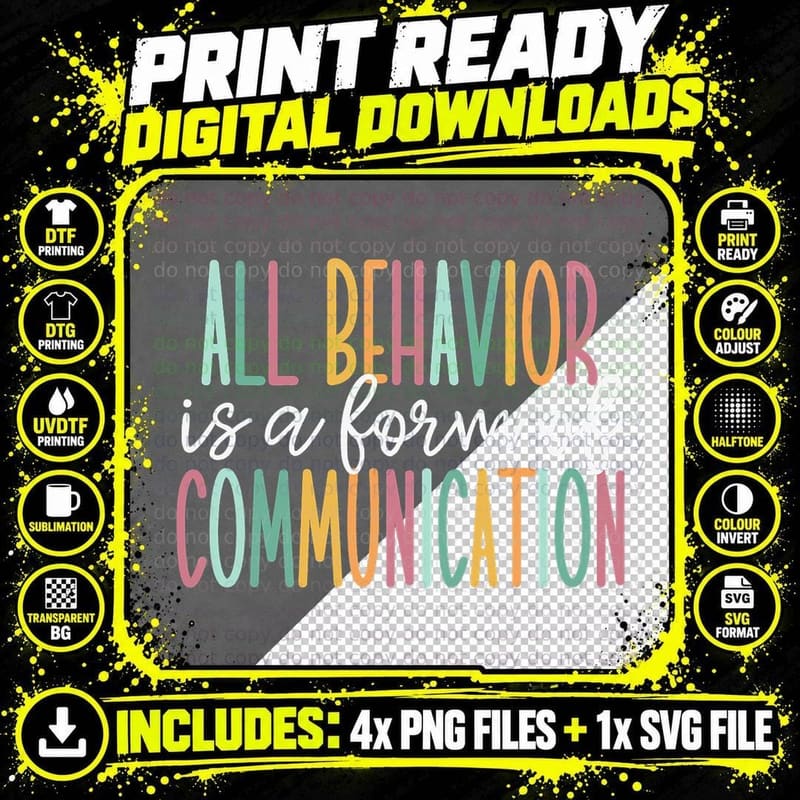 All Behavior Is a Form of Communication T-Shirt Png SVG Digital Bundle