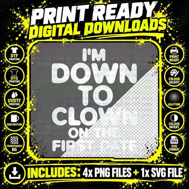 DOWN TO CLOWN T-Shirt Png SVG Digital Bundle
