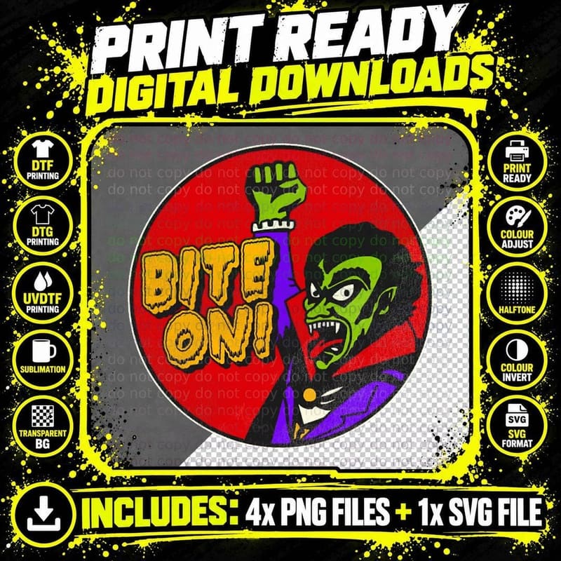 Dracula Says BITE ON! T-Shirt Png SVG Digital Bundle
