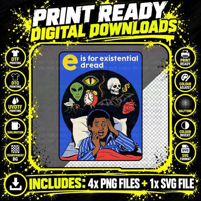 E Is for Existential Dread T-Shirt Png SVG Digital Bundle