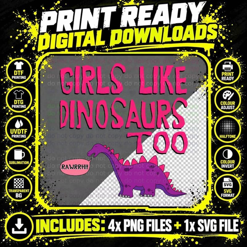 Girls Like Dinosaurs Too T-Shirt - Cute Jurassic Tee Png SVG Digital Bundle
