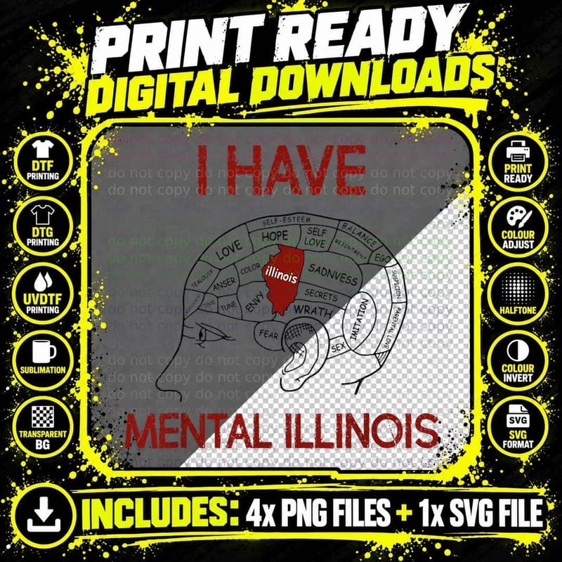 Health Quote Lovers I Have Mental Illinois Shirt T-Shirt Png SVG Digital Bundle