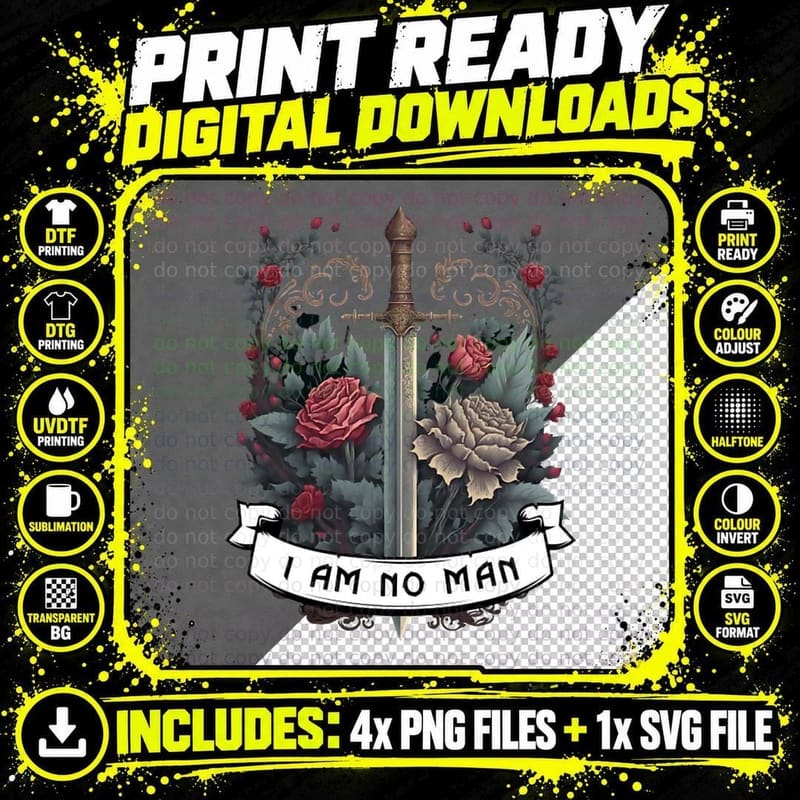 I Am No Man - Roses and Sword - Fantasy T-Shirt Png SVG Digital Bundle