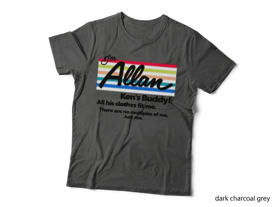 I'm Allan. Just Allan. T-Shirt