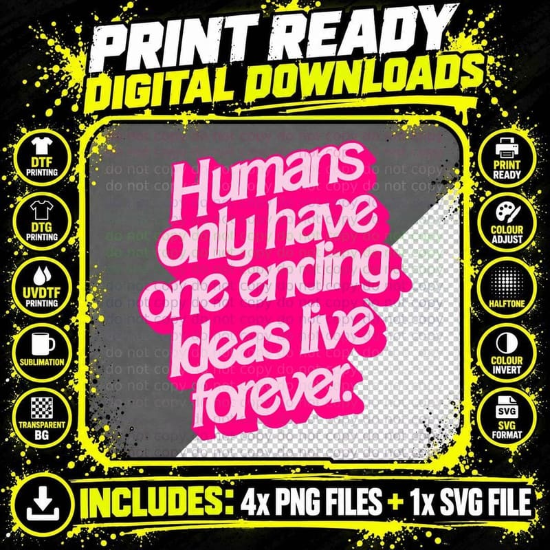 Ideas Live Forever T-Shirt Png SVG Digital Bundle