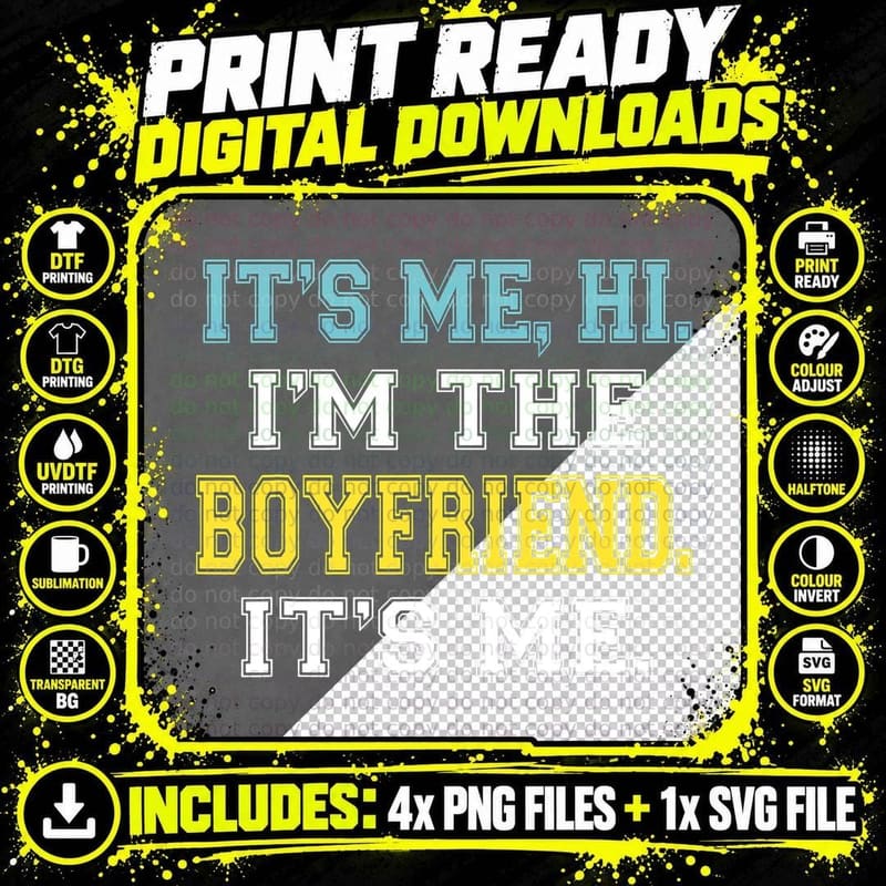 Its Me Hi I'm Boyfriend Its Me Quote Mens T-Shirt Png SVG Digital Bundle