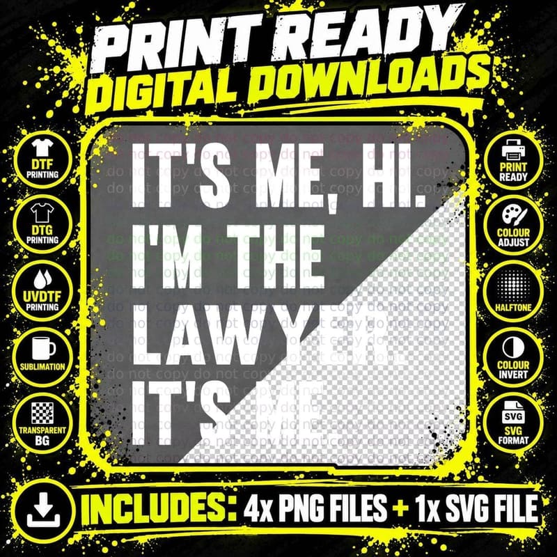 Its Me, Hi, I'm Lawyer, Its Me Law T-Shirt Png SVG Digital Bundle