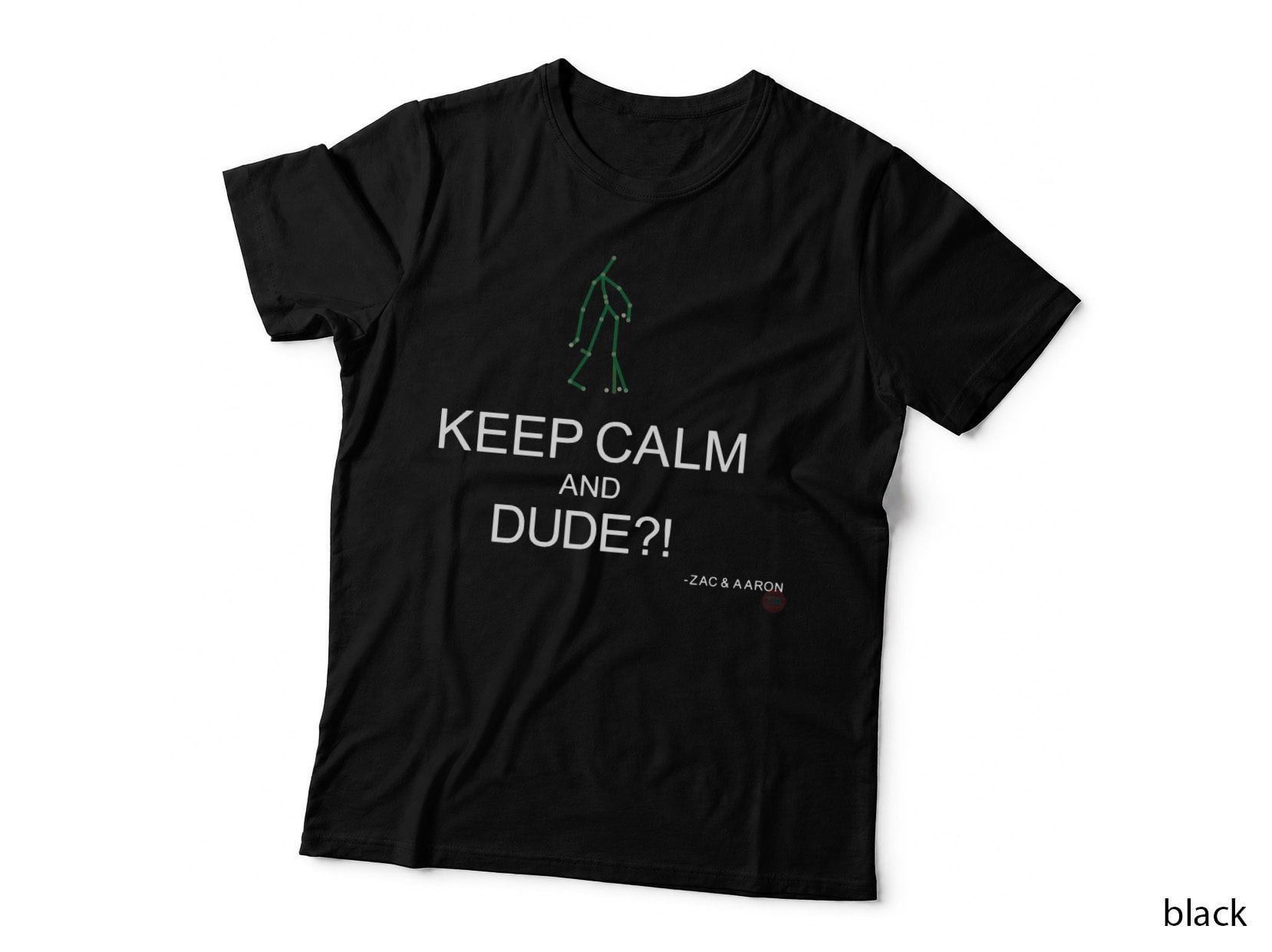 KEEP CALM and DUDE! T-Shirt