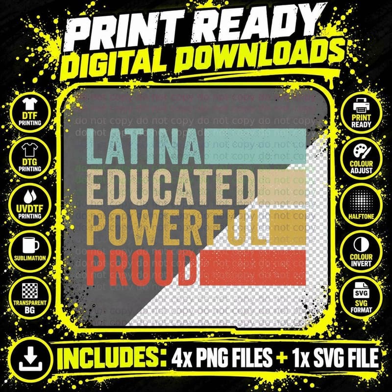 Latina Educated Powerful Proud T-Shirt Png SVG Digital Bundle