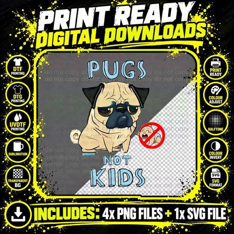 Pugs Not Kids T-Shirt Png SVG Digital Bundle