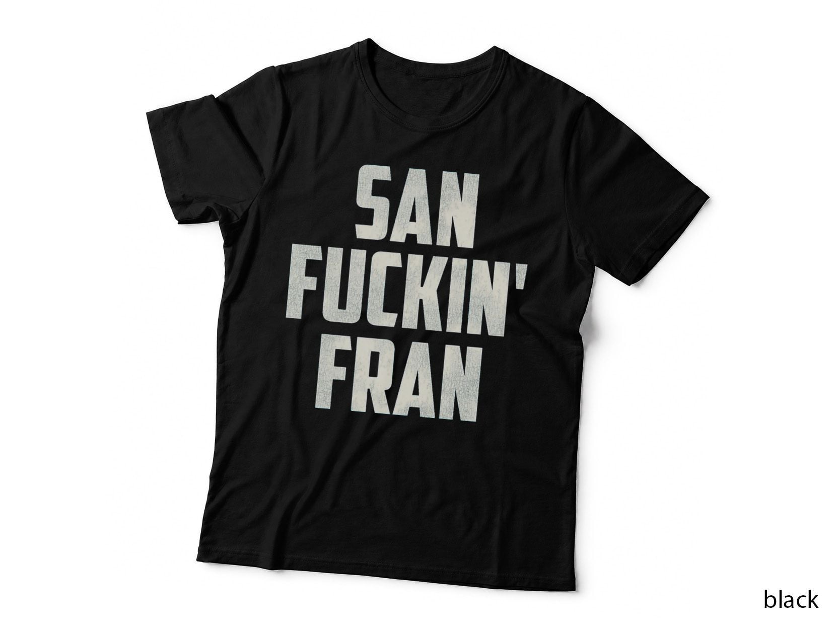 San Fin' Fran T-Shirt