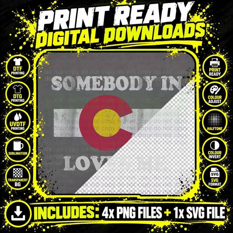 Somebody in Colorado Loves Me T-Shirt Png SVG Digital Bundle