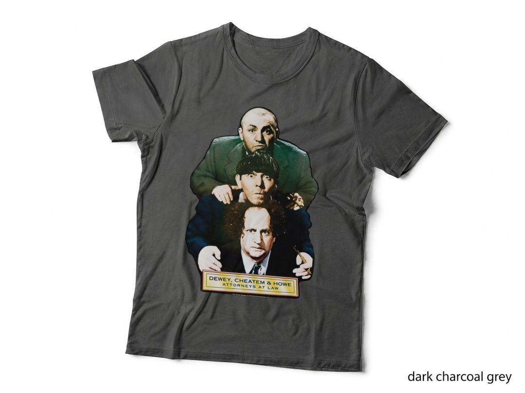 TTS- the Three Stooges Dewey, Cheatem & Howe Attorneys T-Shirt