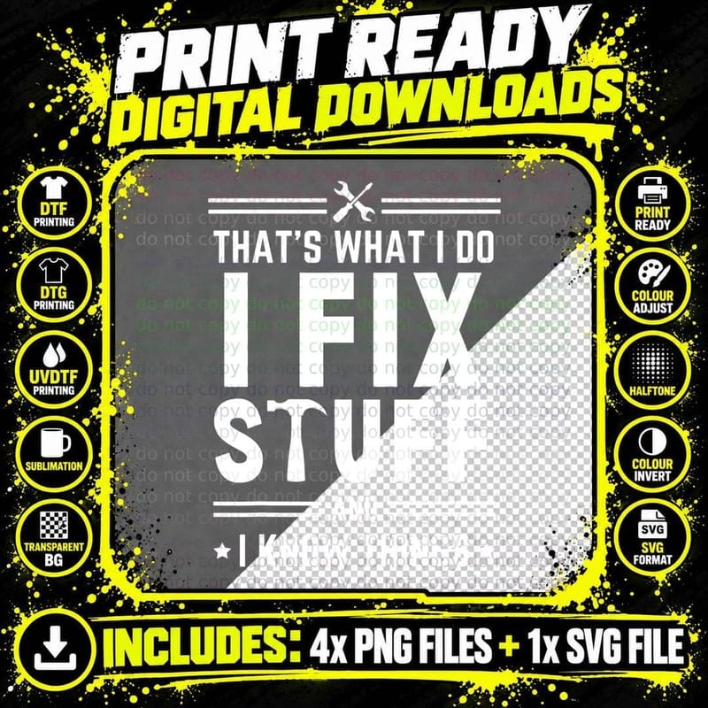 That's What I Do I Fix Things and I Know Thingsengineer Png SVG Digital Bundle