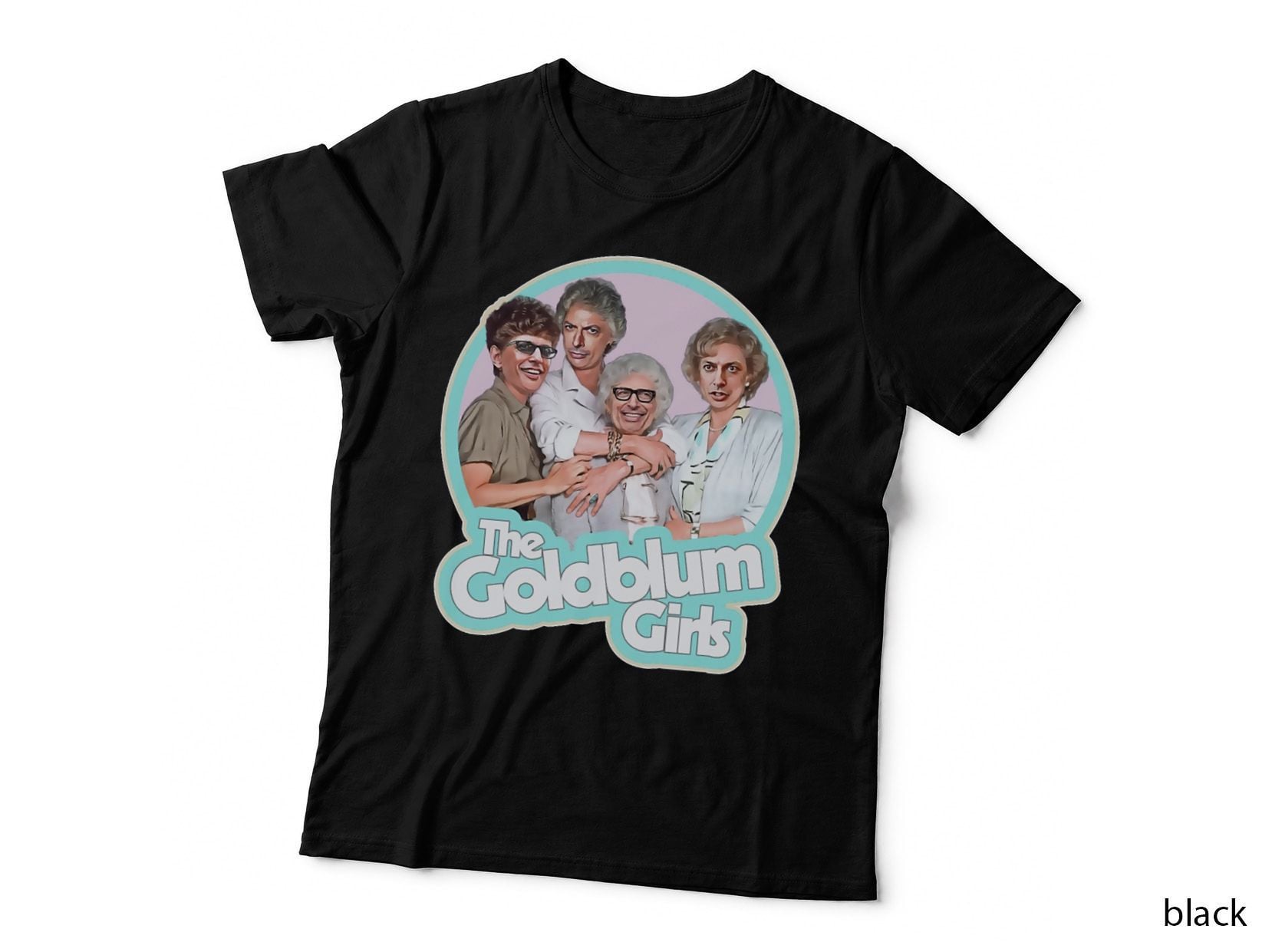The Goldblum Girls T-Shirt