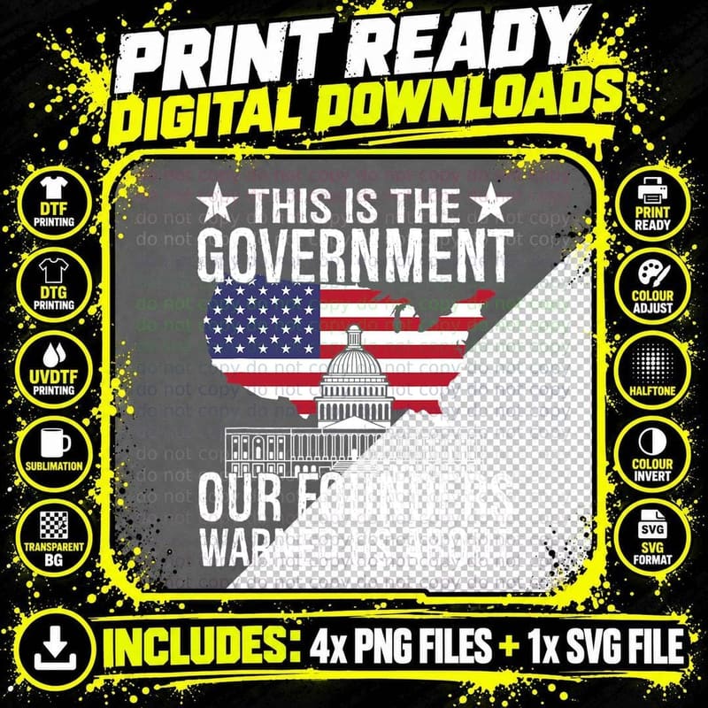 This Is the Government Our Founders Warned Us About Png SVG Digital Bundle