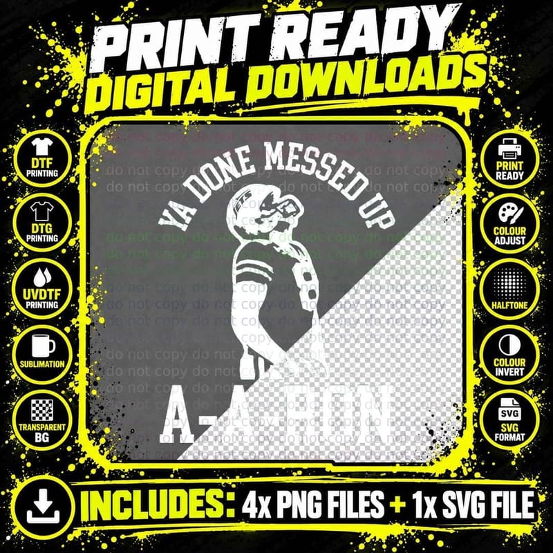 Ya Done Messed up A-A-Ron T-Shirt Png SVG Digital Bundle