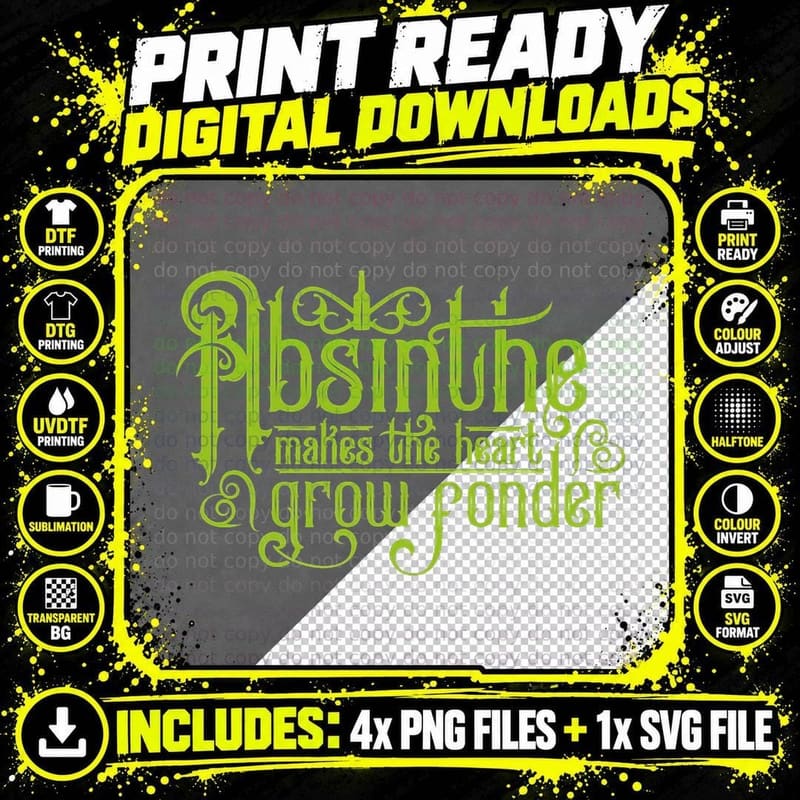Absinthe Makes the Heart Grow Fonder - Drinking Shirt Png SVG Digital Bundle