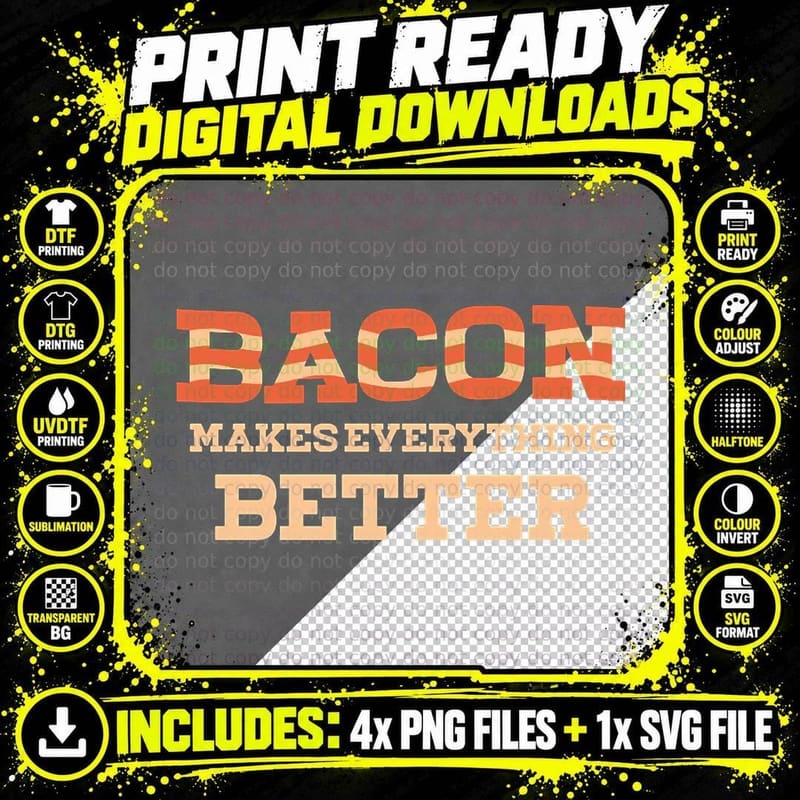 Bacon Makes Everything Better T-Shirt Png SVG Digital Bundle