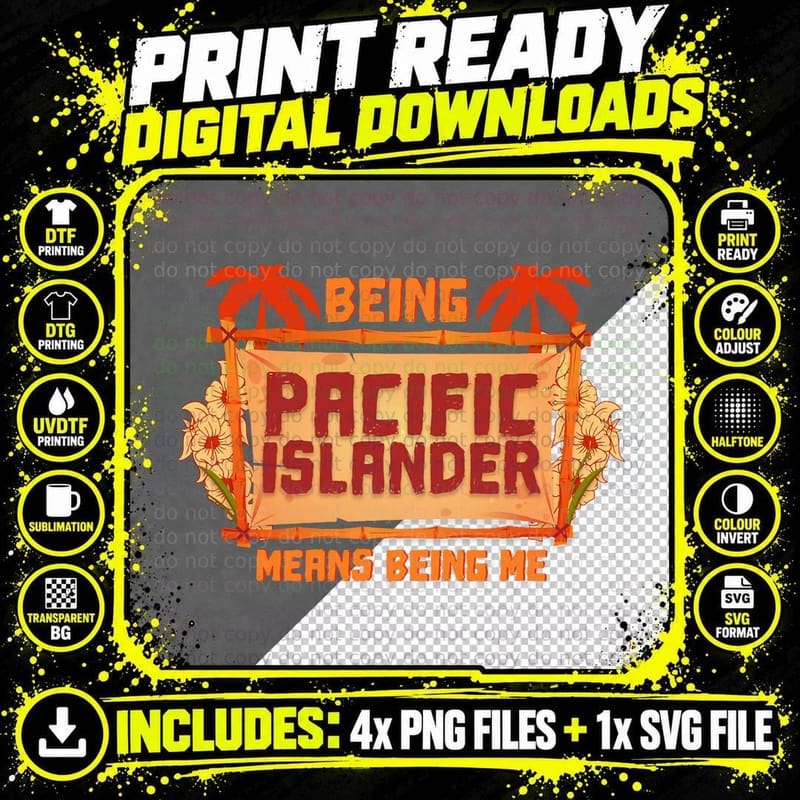 Being Pacific Islander Means Being Me Asian American Png SVG Digital Bundle