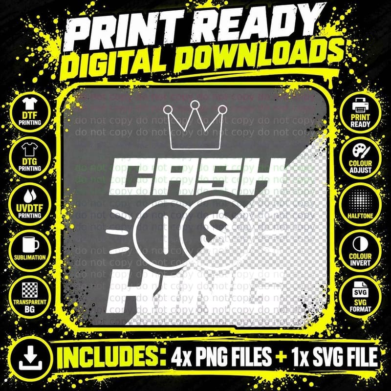 Cash Is King Invest Capitalism Money Saying T-Shirt Png SVG Digital Bundle