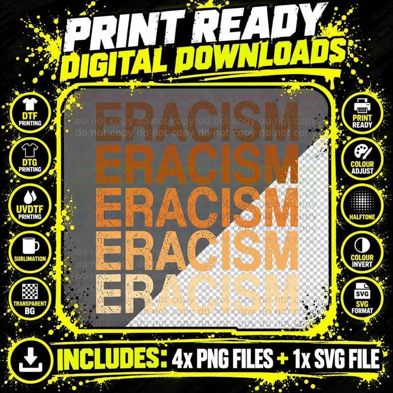 Eracism Shirt - Erase Racism Anti-Racism Racial Equality Png SVG Digital Bundle